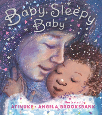 Book Cover Image of Baby, Sleepy Baby (board book) by Atinuke