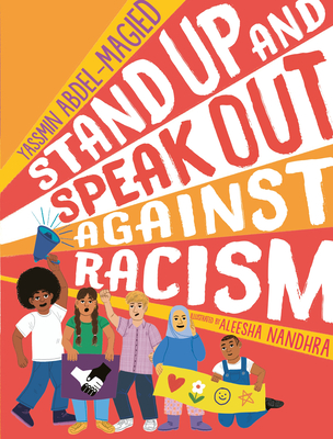 Book Cover Stand Up and Speak Out Against Racism by Yassmin Abdel-Magied