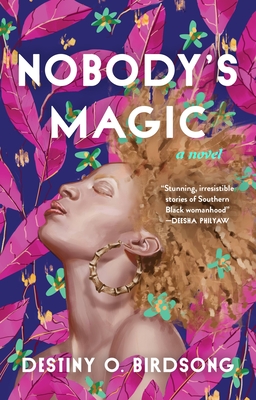 Book Cover Nobody’s Magic by Destiny O. Birdsong
