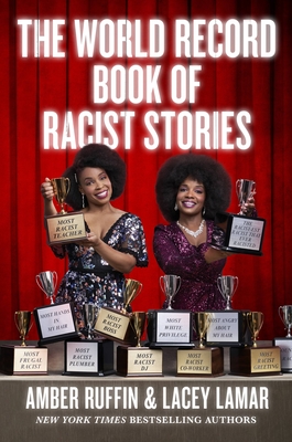 Book Cover The World Record Book of Racist Stories by Amber Ruffin and Lacey Lamar