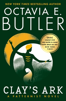 book cover Clay’s Ark (Patternist #3) by Octavia Butler