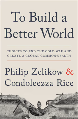 Cover art for To Build a Better World: Choices to End the Cold War and Create a Global Commonwealth