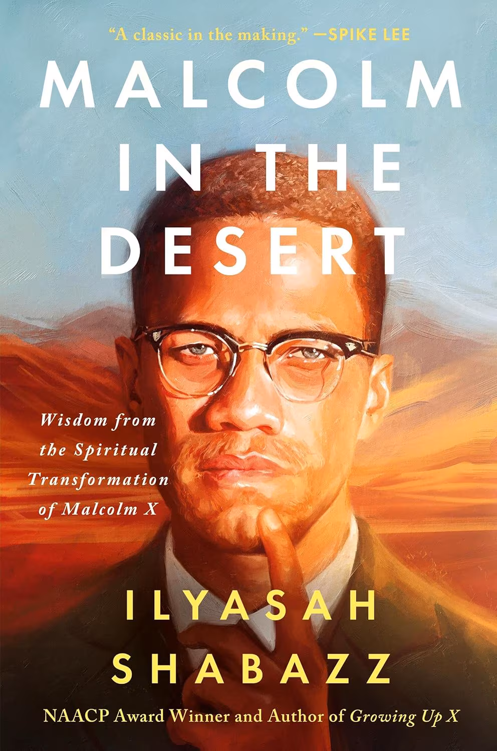 Malcolm in the Desert: Wisdom from the Spiritual Transformation of Malcolm X