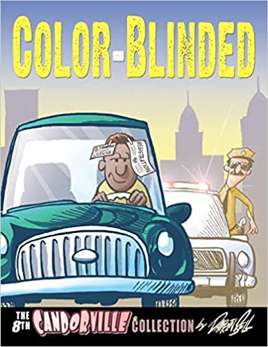 Book Cover Image of Color-Blinded: The 8th Candorville Collection by Darrin Bell
