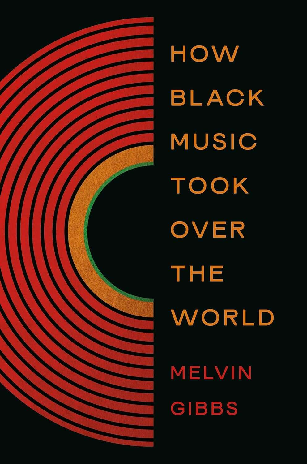 Cover: How Black Music Took Over the World