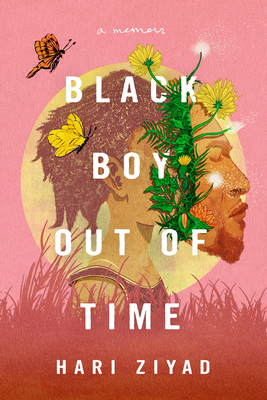 Book Cover Black Boy Out of Time: A Memoir by Hari Ziyad