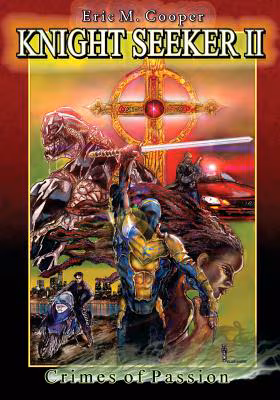 Cover: Knight Seeker Vol. 2 Crimes of Passion: The continuing adventure of Knight Seeker in New York City