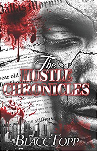 Book cover of The Hustle Chronicles by Blacc Topp