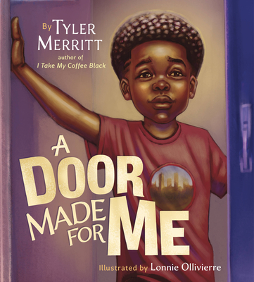 Book Cover Image of A Door Made for Me by Tyler Merritt