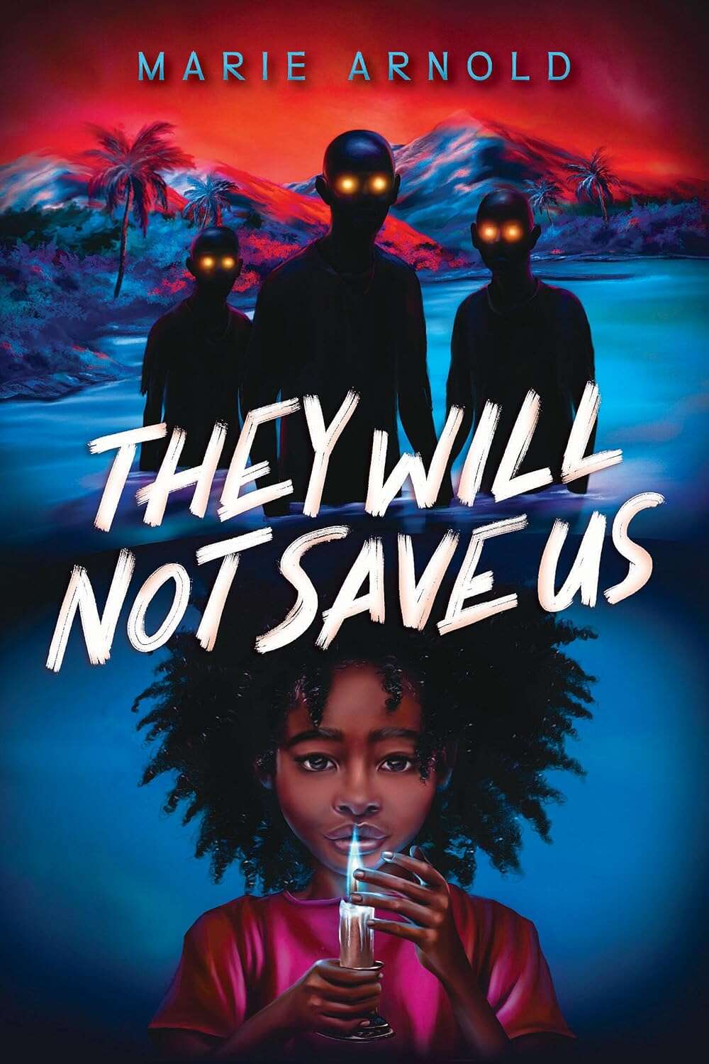 They Will Not Save Us