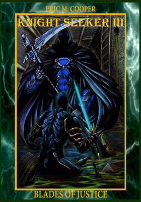 Knight Seeker Vol. 3: Blades of Justice