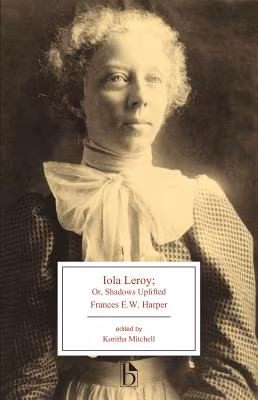 Cover: Iola Leroy: or, Shadows Uplifted