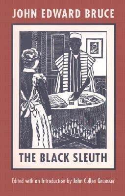 Book Cover The Black Sleuth (Northeastern Library of Black Literature) by John Edward Bruce