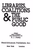 Cover art for Libraries, Coalitions, and the Public Good