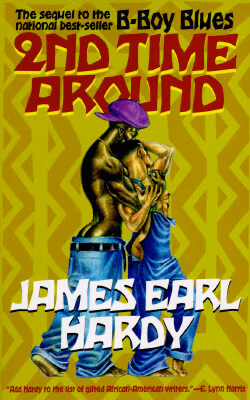 2nd Time Around (A B-Boy Blues Novel #2)