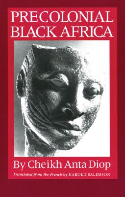 Book Cover Precolonial Black Africa by Cheikh Anta Diop