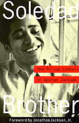 Cover: Soledad Brother: The Prison Letters of George Jackson