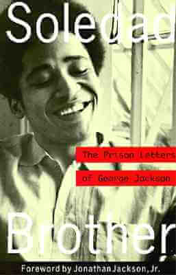 Click to go to detail page for Soledad Brother: The Prison Letters of George Jackson