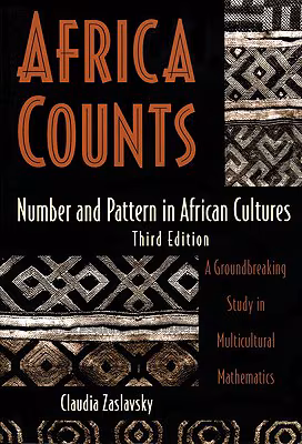 Africa Counts: Number and Pattern in African Cultures