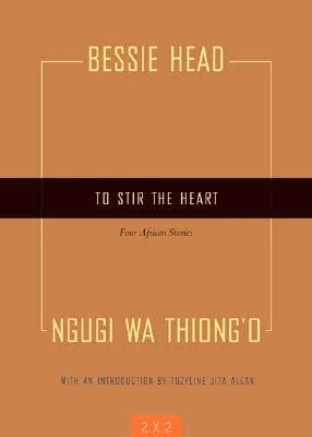 Cover: To Stir The Heart: Four African Stories (Two By Two)