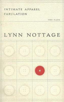 Book cover of Intimate Apparel/Fabulation by Lynn Nottage