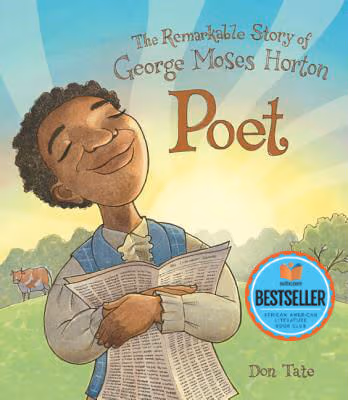 Poet: The Remarkable Story of George Moses Horton