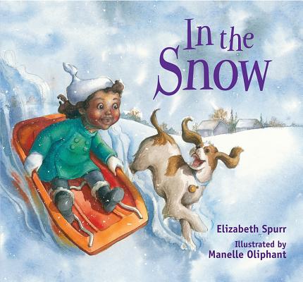 Book Cover Image of In the Snow by Elizabeth Spurr