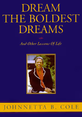 Cover art for Dream the Boldest Dreams: And Other Lessons of Life