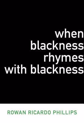 When Blackness Rhymes with Blackness (Dalkey Archive Scholarly)