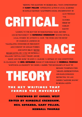 Cover: Critical Race Theory: The Key Writings That Formed the Movement