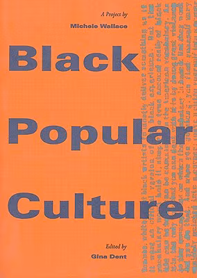 Black Popular Culture (Discussions in Contemporary Culture)