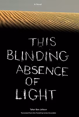 Cover: This Blinding Absence of Light: A Novel