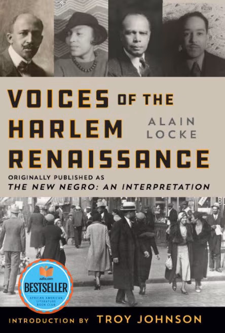 Voices of the Harlem Renaissance: Originally Published as The New Negro an Interpretation