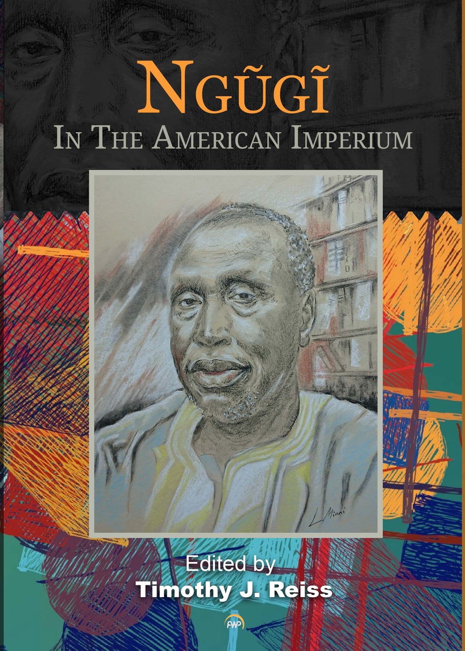 Book Cover Image of Ngũgĩ in the American Imperium by Ngũgĩ wa Thiong’o and Timothy J. Reiss (editor)