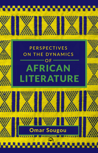 Perspectives on the Dynamics of African Literature