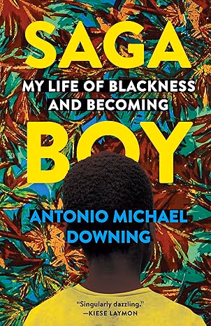 Cover: Saga Boy: My Life of Blackness and Becoming