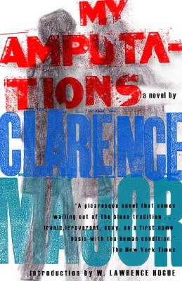 Book Cover My Amputations by Clarence Major