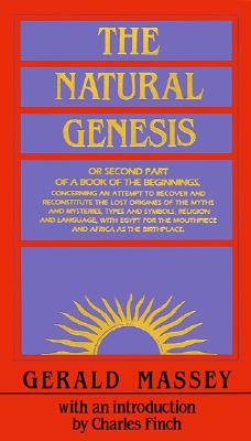 Click for more detail about The Natural Genesis (2 Volume Set) by Gerald Massey