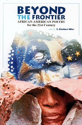 Book Cover Beyond the Frontier: African American Poetry for the 21st Century by E. Ethelbert Miller