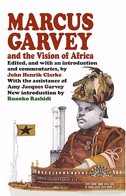 Cover: Marcus Garvey and the Vision of Africa