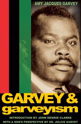 Garvey and Garveyism