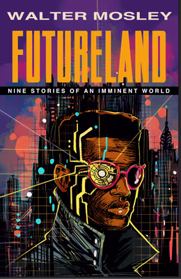 Cover: Futureland: Nine Stories of an Imminent World