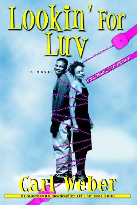 Book Cover Lookin’ For Luv by Carl Weber