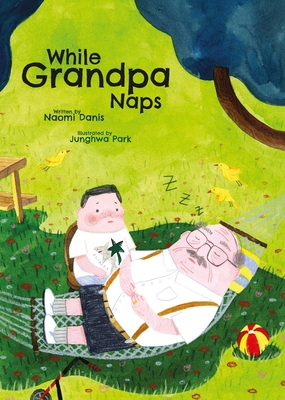 Book Cover While Grandpa Naps by Naomi Danis