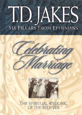 Celebrating Marriage: The Spiritual Wedding Of The Believer