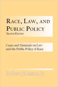 Cover: Race, law and public policy: Cases and materials on law and public policy of race