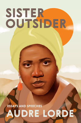 Sister Outsider: Essays And Speeches