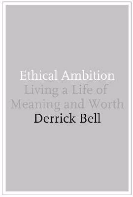 Ethical Ambition: Living a Life of Meaning and Worth