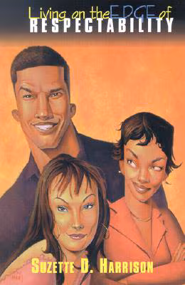 Living On The Edge Of Respectability