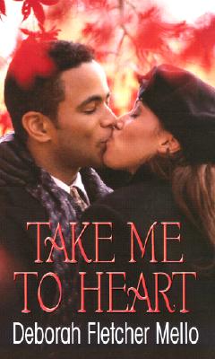 Book Cover Take Me To Heart (Arabesque) by Deborah Fletcher Mello
